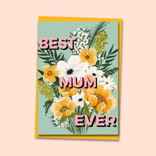 Load image into Gallery viewer, Best Mum Ever Bouquet Card freeshipping - Olivia Victoria